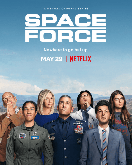 ‘Space Force’: te troncharás en el espacio ‘Space Force’: te troncharás en el espacio